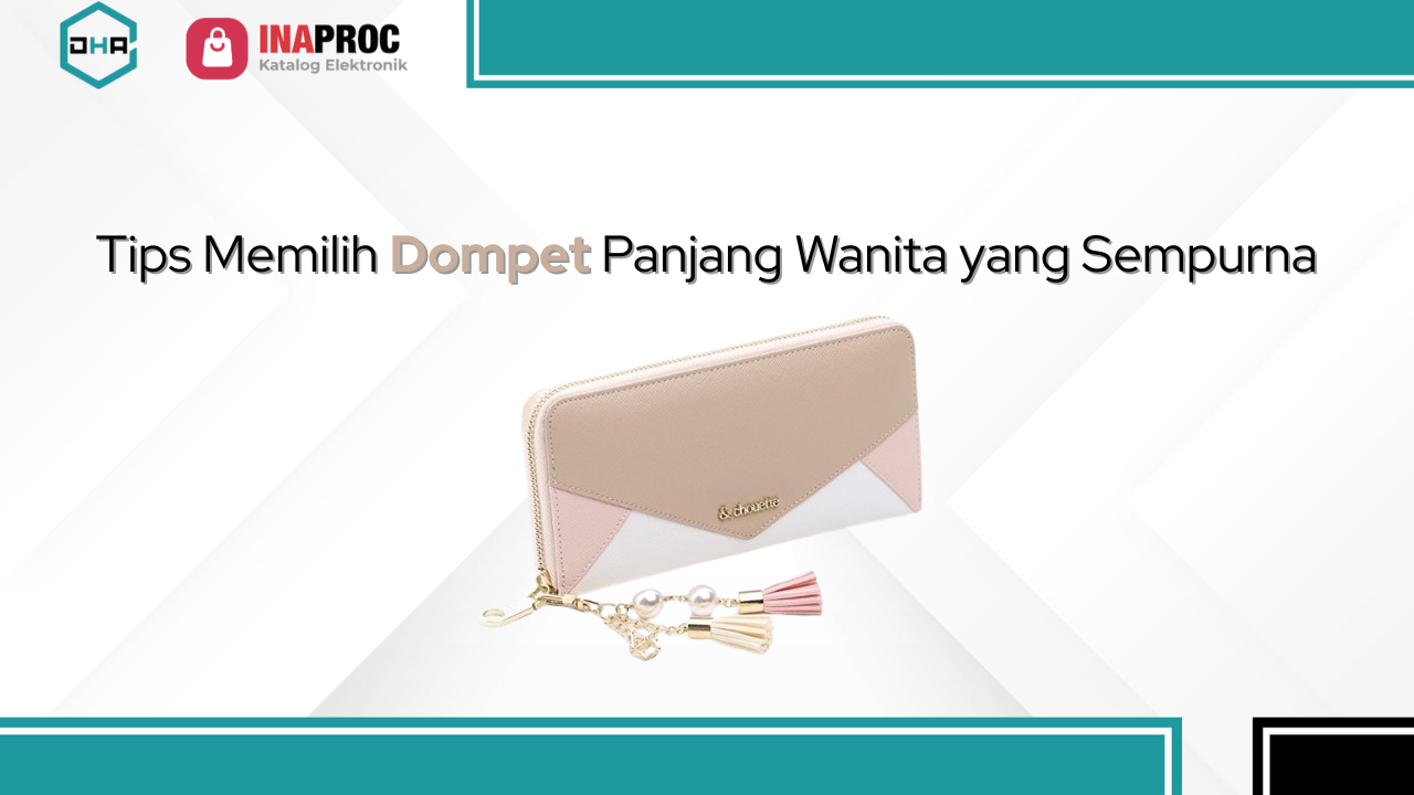 Lihat Detail Produk Dompet Panjang Wanita kami di e-Katalog Inaproc Damar Hanjaya Abadi