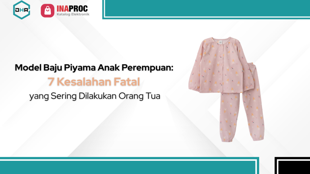 Lihat Detail Produk Baju Piyama Perempuan kami di e-Katalog Inaproc Damar Hanjaya Abadi