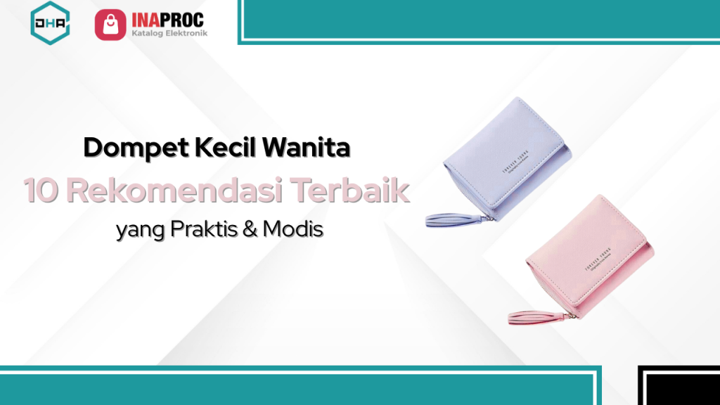 Lihat Detail Produk Dompet Kecil Wanita kami di e-Katalog Inaproc Damar Hanjaya Abadi
