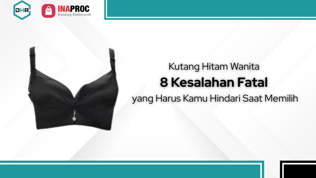 Lihat Detail Produk Kutang Hitam Wanita kami di e-Katalog Inaproc Damar Hanjaya Abadi