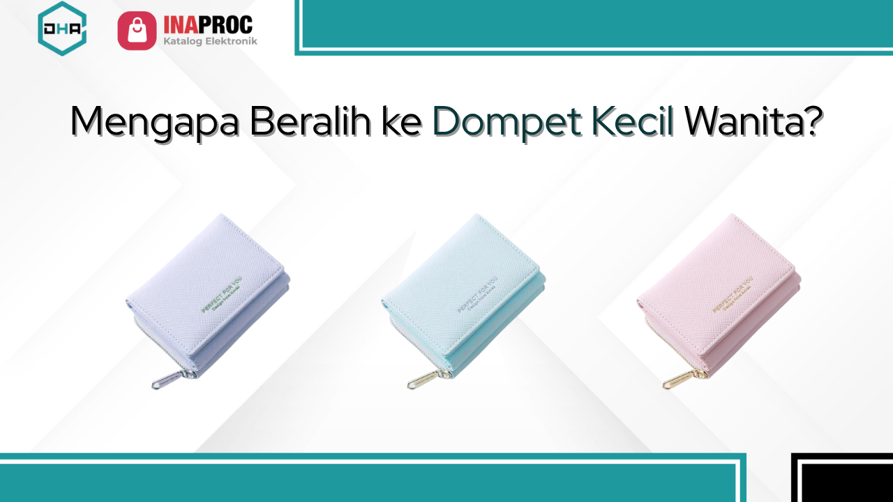 Lihat Produk Dompet Kecil Wanita kami di e-Katalog Inaproc Damar Hanjaya Abadi
