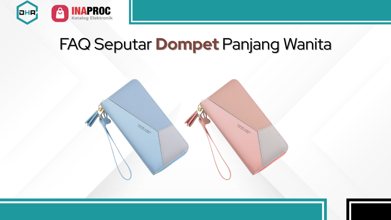 Lihat Detail Produk Dompet Panjang Wanita kami di e-Katalog Inaproc Damar Hanjaya Abadi