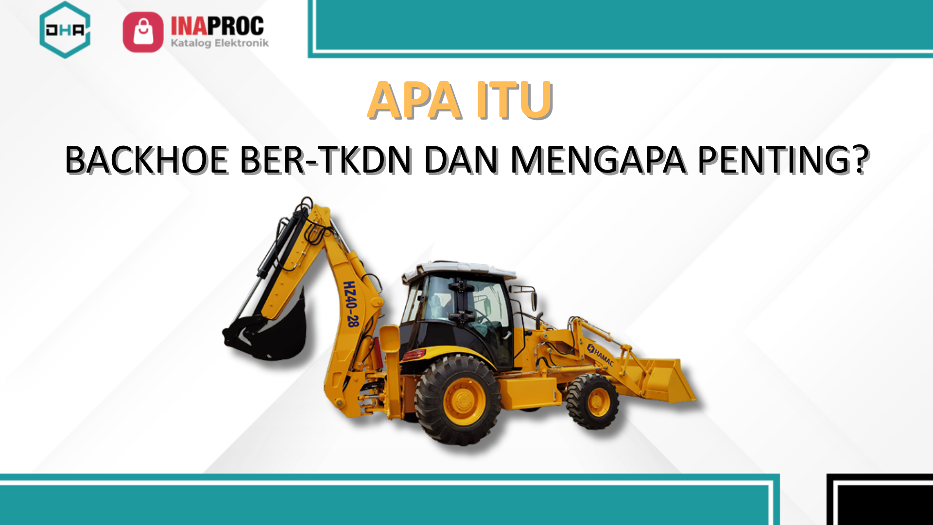 Penyedia Backhoe Ber-TKDN