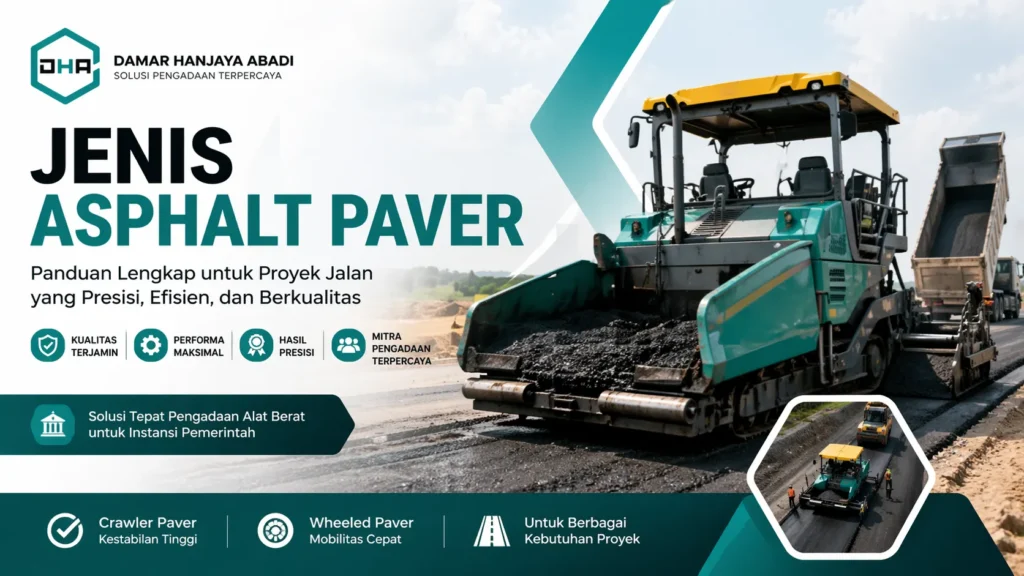 ilustrasi jenis asphalt paver untuk proyek konstruksi jalan oleh damar hanjaya abadi