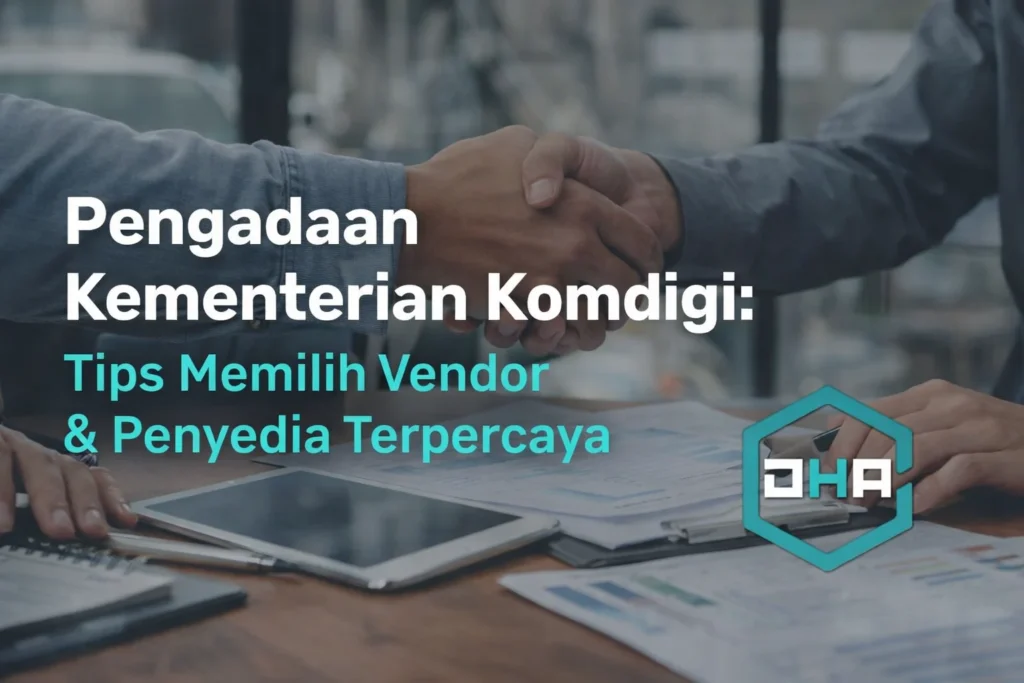 Ilustrasi pengadaan Kementerian Komdigi dengan vendor dan penyedia terpercaya bersama Damar Hanjaya Abadi