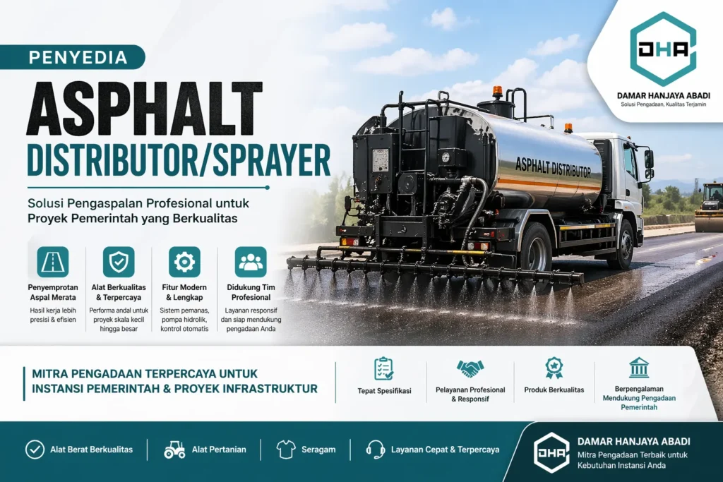 Penyedia Asphalt Distributor/Sprayer untuk kebutuhan pengadaan proyek konstruksi pemerintah