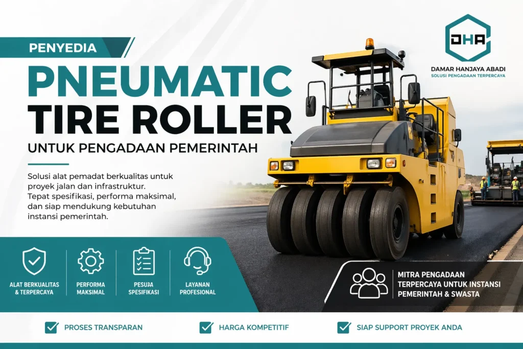 Vendor penyedia pneumatic tire roller terpercaya untuk proyek jalan dan infrastruktur pemerintah